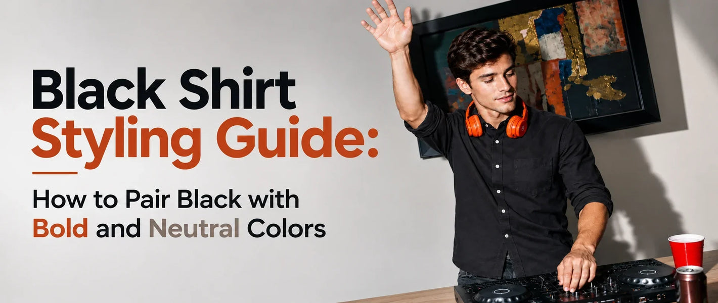 Black Shirt Styling Guide: How to Pair Black with Bold and Neutral Colors